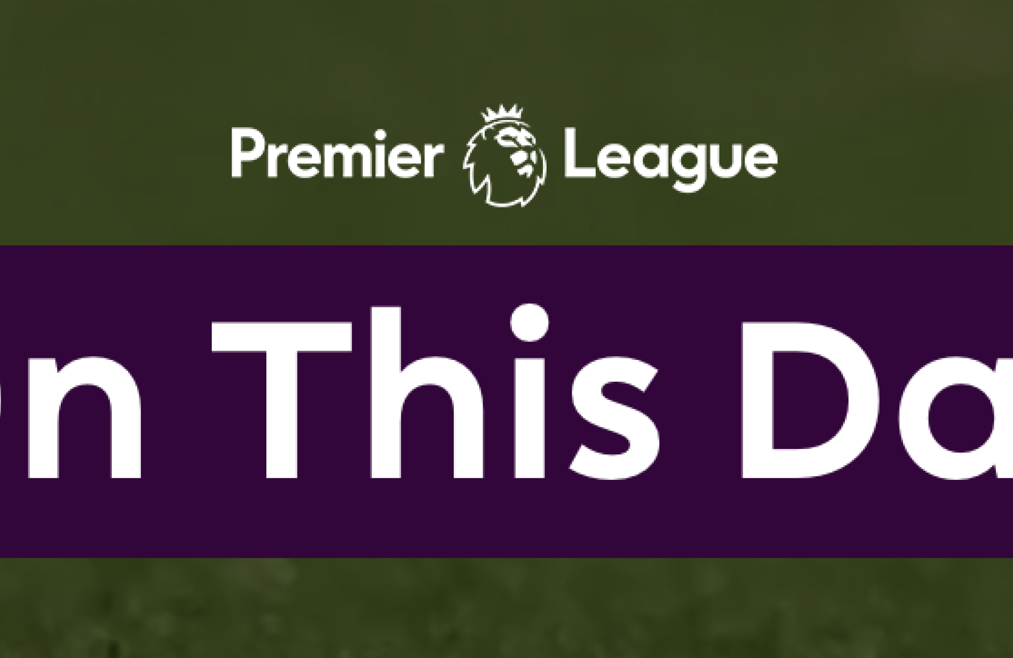 EPL: On This Day