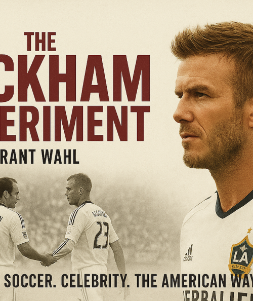 Book Club: The Beckham Experiment by Grant Wahl
